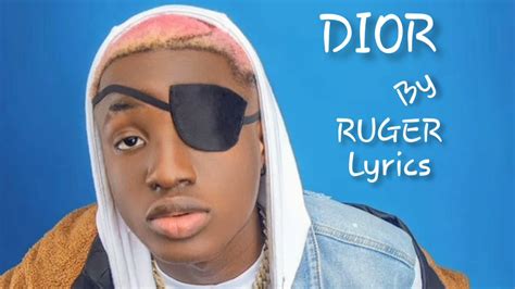 Ruger – Dior Lyrics 